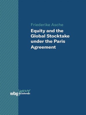 cover image of Equity and the Global Stocktake under the Paris Agreement